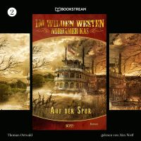 Im Wilden Westen Nordamerikas, Folge 2: Auf der Spur