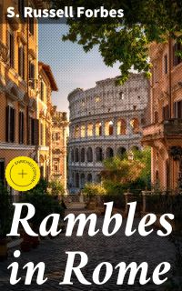 Rambles in Rome