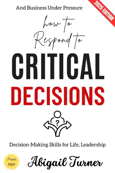 How to Respond to Critical Decisions