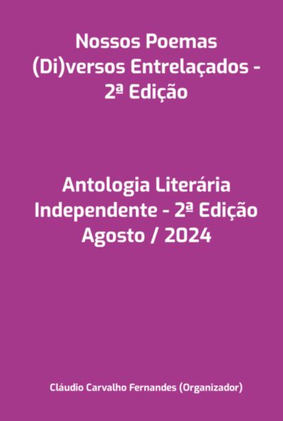 Nossos Poemas (di)versos Entrelaçados - 2ª Edição