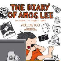 Diary of Amos Lee: I'm Twelve, I'm Tough, I Tweet!, The