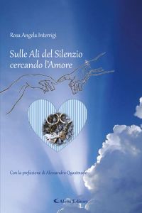 Sulle ali del silenzio cercando l’Amore