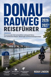 Donau Radweg Reiseführer 2026–2027