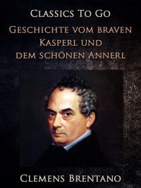 Geschichte vom braven Kasperl und dem schönen Annerl