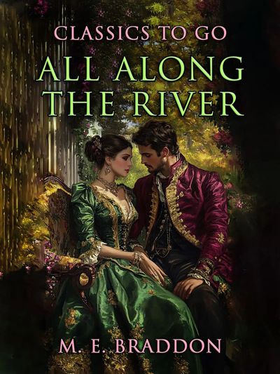 All Along the River