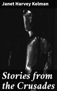 Stories from the Crusades