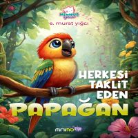 Herkesi Taklit Eden Papağan