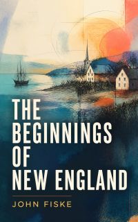 The Beginnings of New England