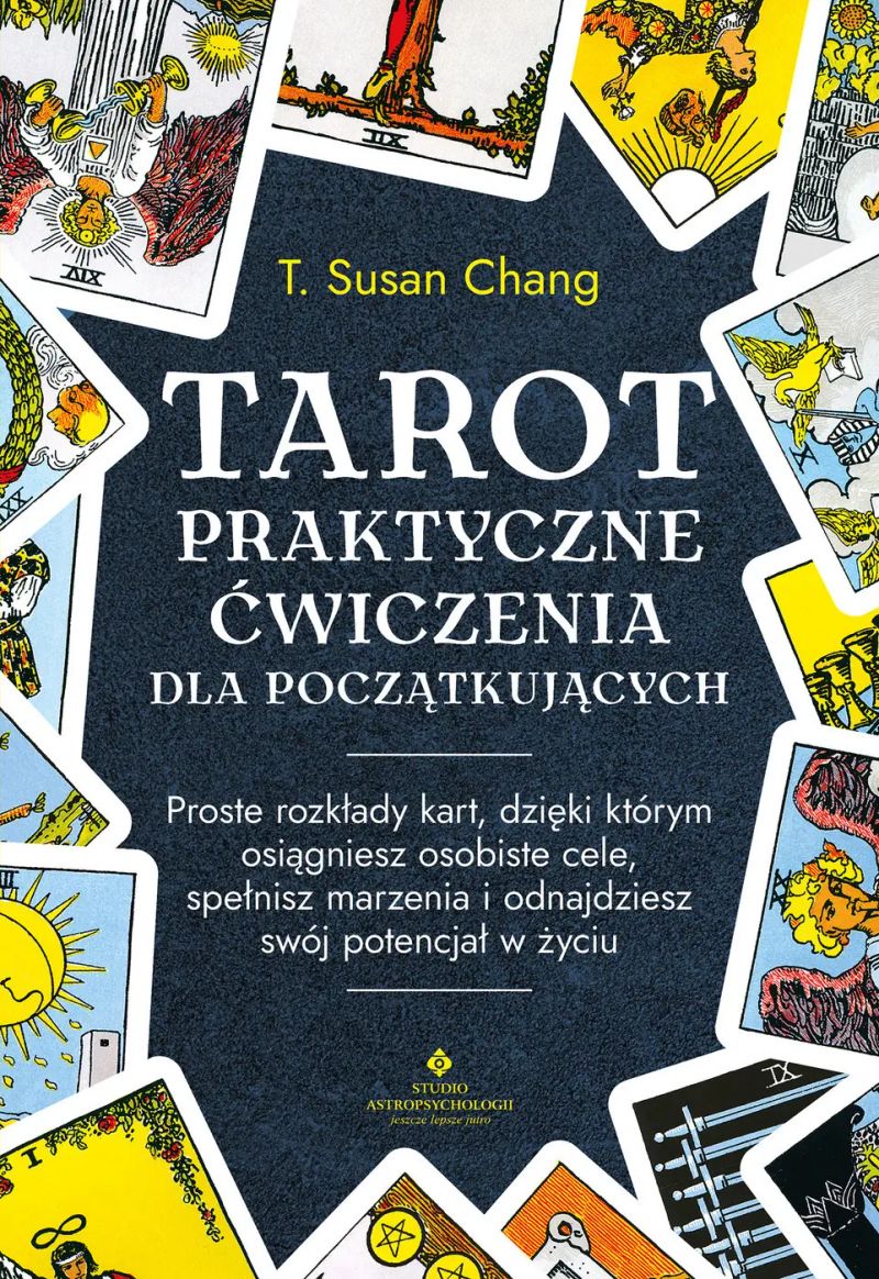 Tarot - praktyczne ćwiczenia dla początkujących