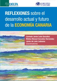 Reflexiones sobre el desarrollo actual y futuro de la economía Canaria