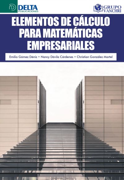 Elementos De Cálculo Para Matemáticas Empresariales