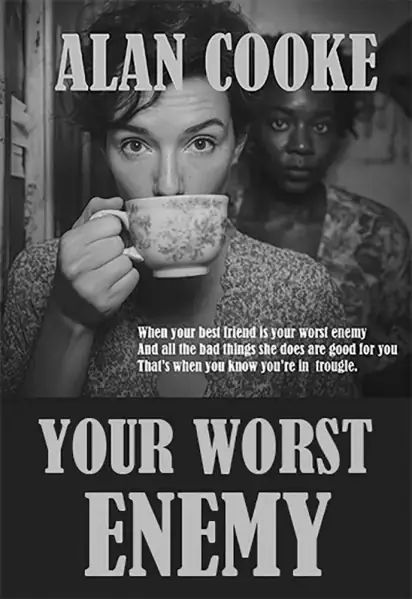 Your Worst Enemy.