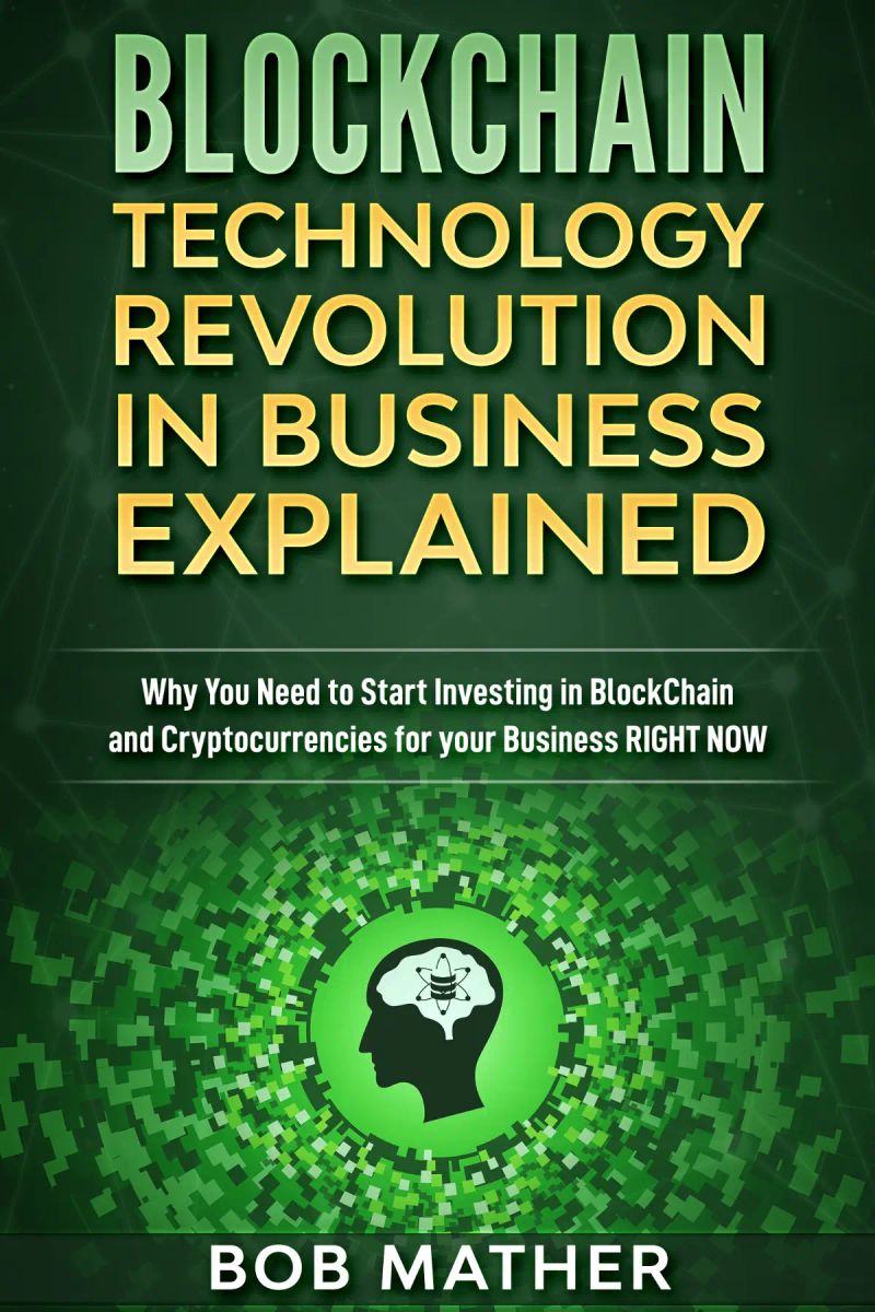 Blockchain Technology Revolution in Business Explained