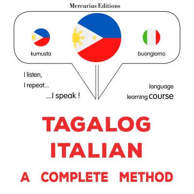 Tagalog - Italyano : isang kumpletong paraan