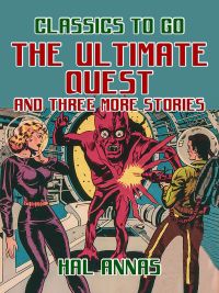 The Ultimate Quest and Three More Stories