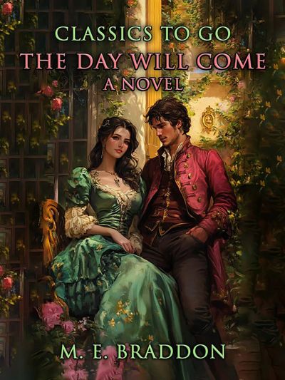 The Day Will Come A Novel
