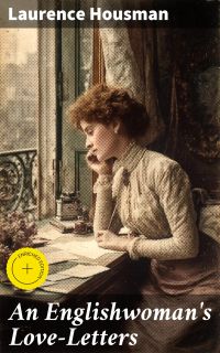 An Englishwoman's Love-Letters