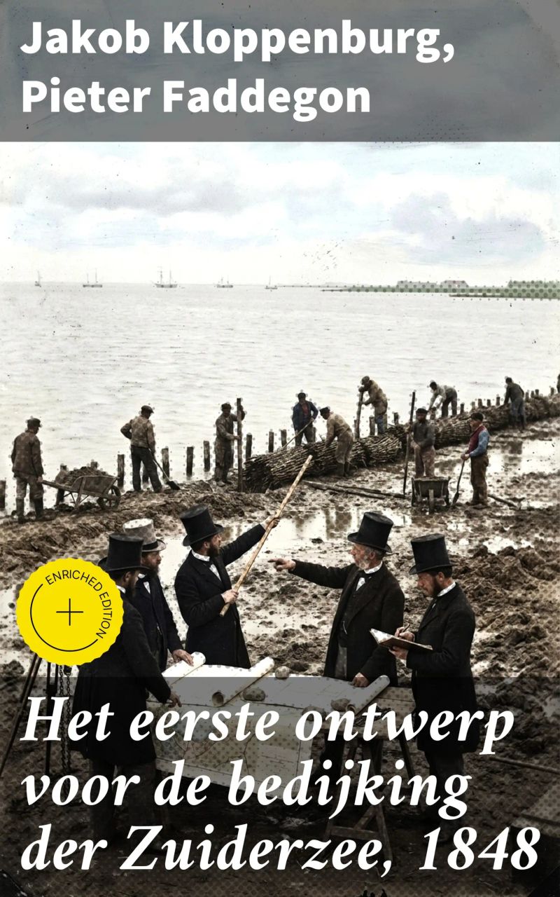 Het eerste ontwerp voor de bedijking der Zuiderzee, 1848