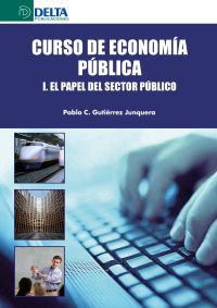 Curso De Economía Pública I: El Papel Del Sector Público