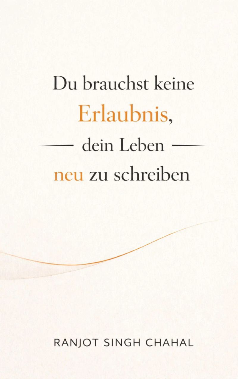 Du brauchst keine Erlaubnis, dein Leben neu zu schreiben