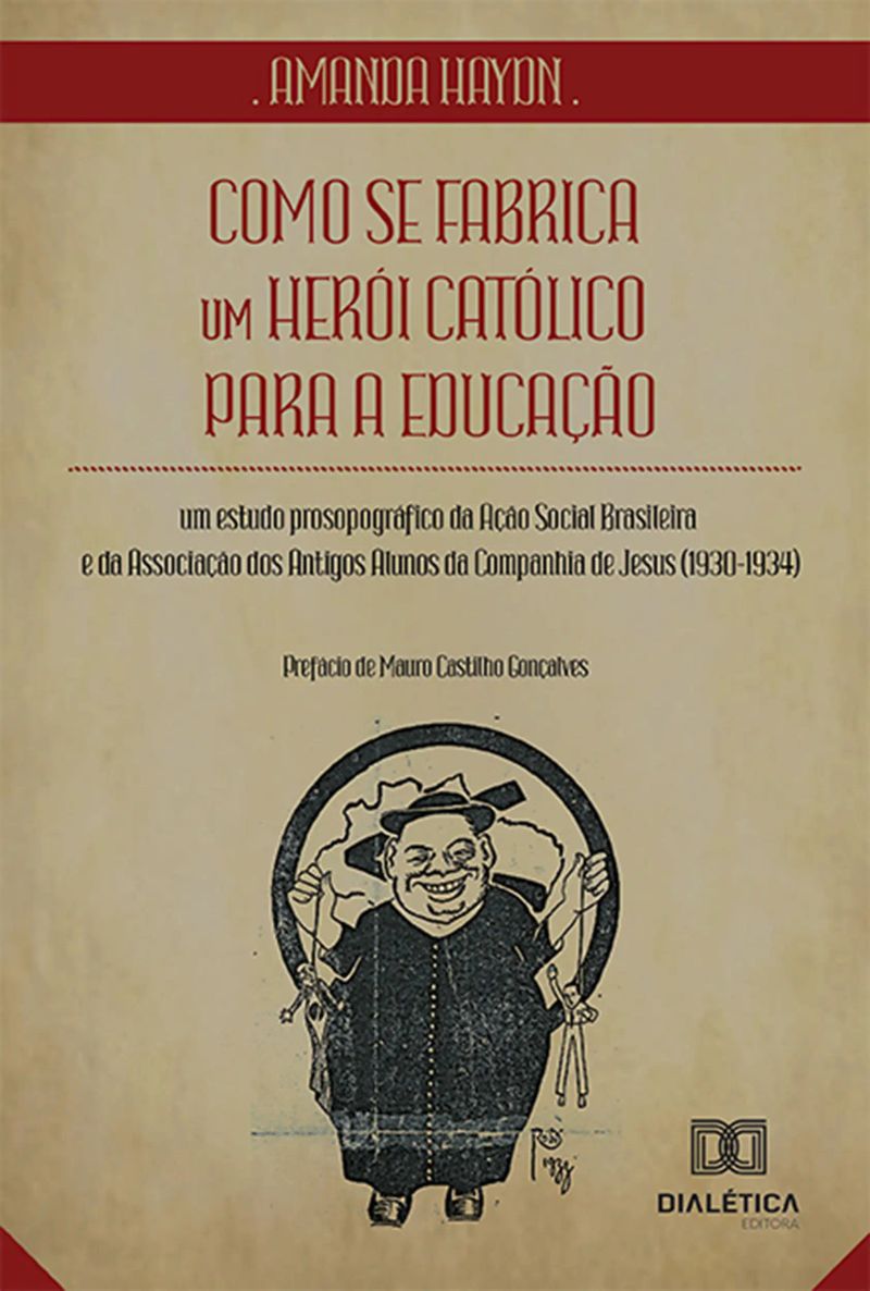 Como se fabrica um herói católico para a educação