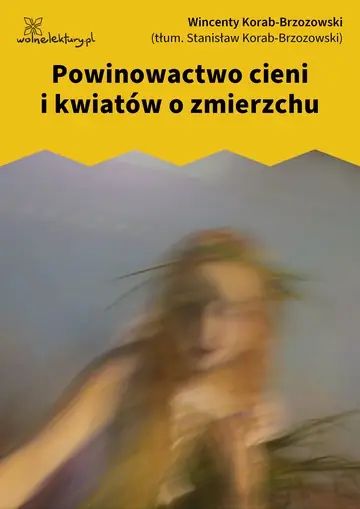 Powinowactwo cieni i kwiatów o zmierzchu