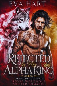 Rejected by My Alpha King