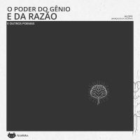 O poder do gênio e da razão e outros poemas