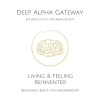 Deep Alpha Gateway - Die Brücke zum Unterbewussten