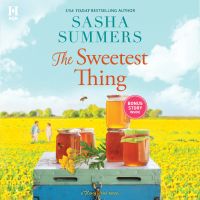 The Sweetest Thing/Like Bees to Honey