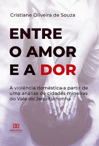 Entre o Amor e a Dor