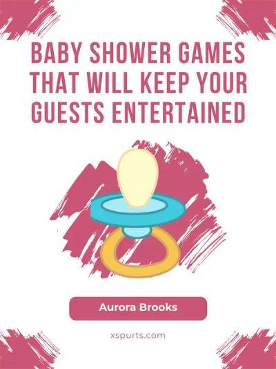 Baby Shower Games That Will Keep Your Guests Entertained
