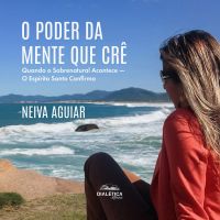 O Poder da Mente que Crê