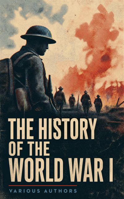 The History of the World War I