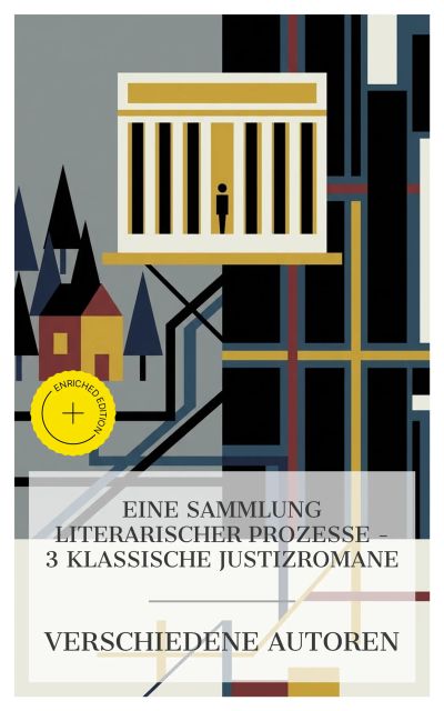 Eine Sammlung literarischer Prozesse – 3 klassische Justizromane