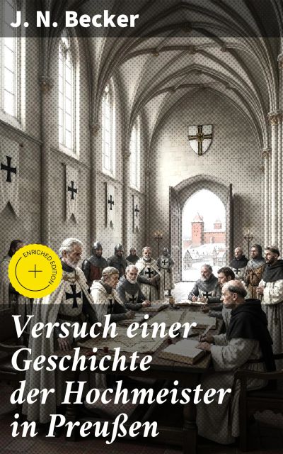Versuch einer Geschichte der Hochmeister in Preußen