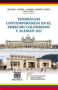 Tendencias contemporáneas en el derecho colombiano y alemán 2022