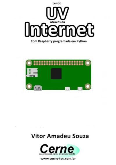 Lendo  Uv Através Da Internet Com Raspberry Programada Em Python