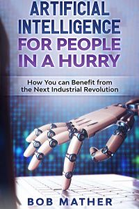 Artificial Intelligence For People In a Hurry
