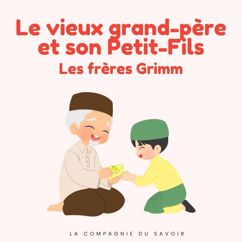 Le vieux grand-père et son petit-fils