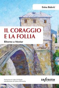 Il coraggio e la follia