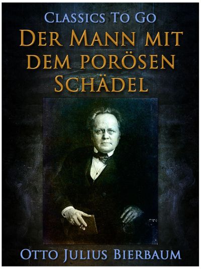 Der Mann mit dem porösen Schädel