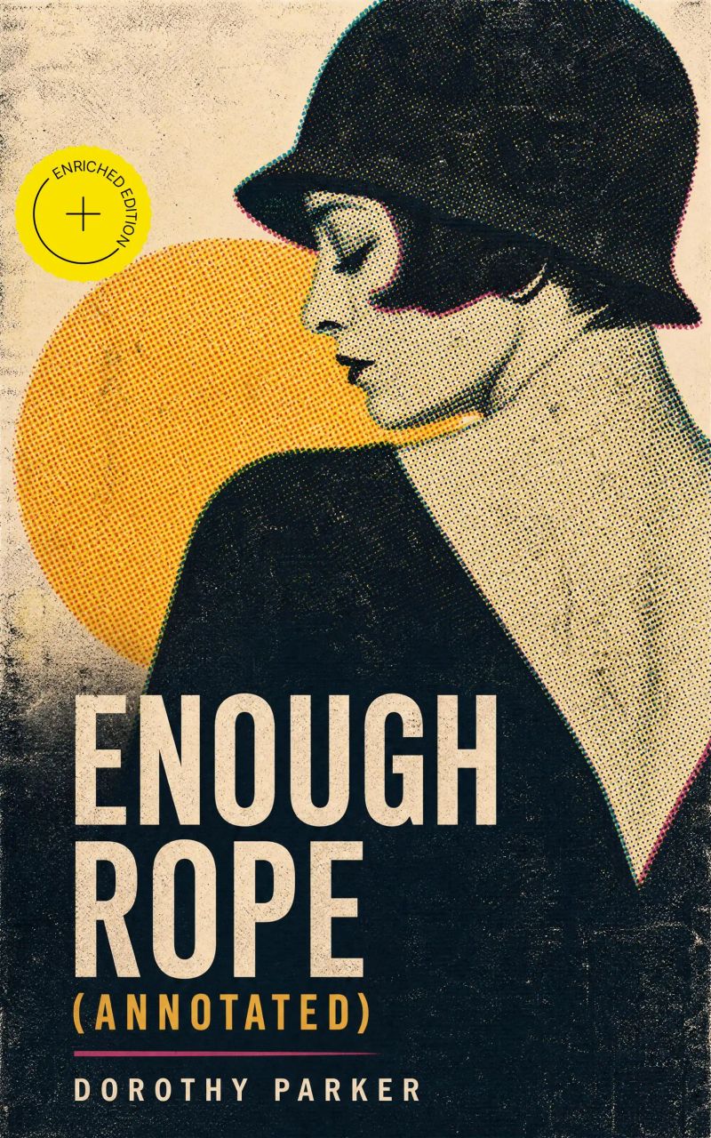 Enough Rope (Annotated)