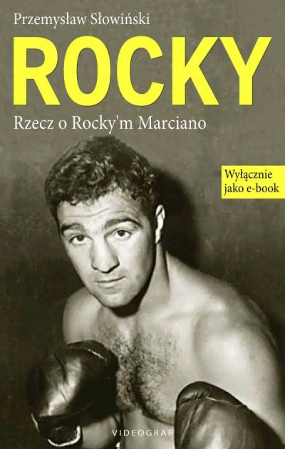 Rocky. Rrzecz o Rocky'm Marciano