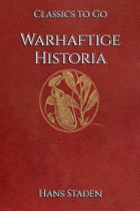 Hans Staden: Warhaftige Historia