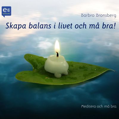 Skapa balans i livet och må bra!