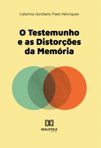 O Testemunho e as Distorções da Memória