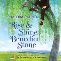 Rise and Shine, Benedict Stone