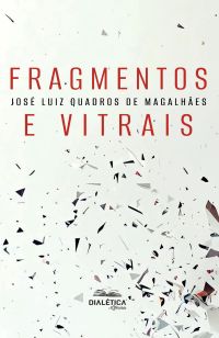 Fragmentos e Vitrais