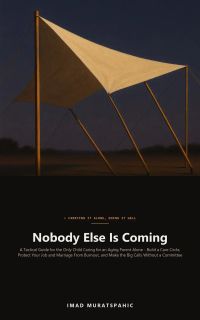 Nobody Else Is Coming